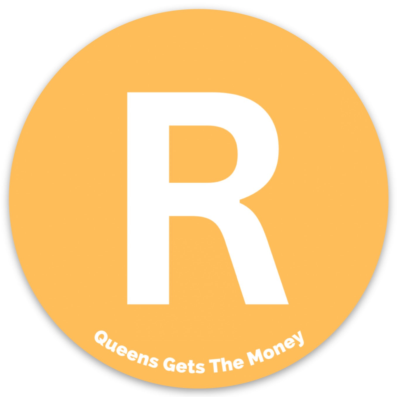 Queens Get the Money